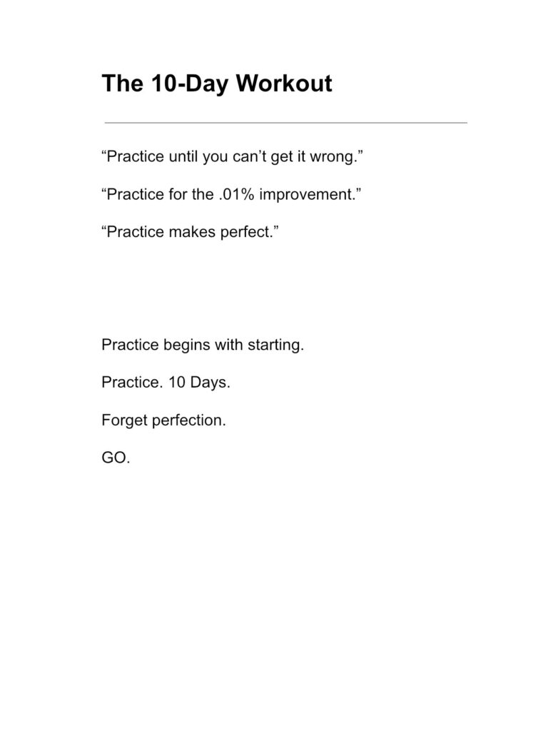 Text: The 10-Day Workout. “Practice until you can’t get it wrong.”